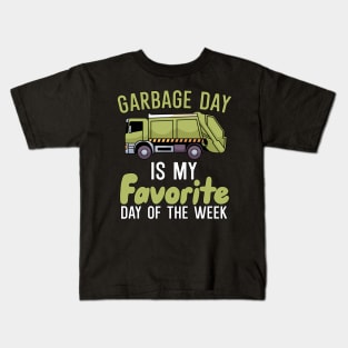 Garbage day is my favorie day of the week Kids T-Shirt